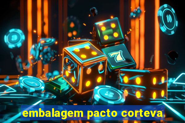 embalagem pacto corteva